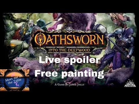 Live spoiler free Oathsworn Painting of Armory system, and Chat Meet me at the Painting Table
