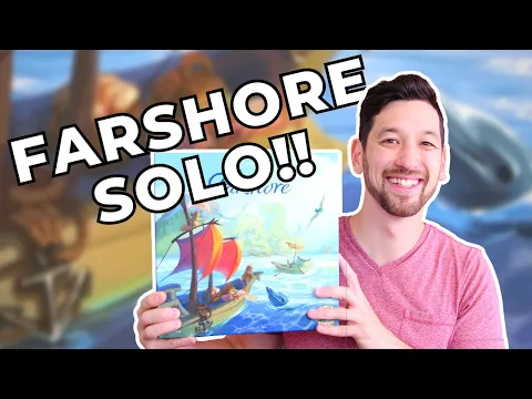 Solo Play Sunday: Farshore! ⚓️