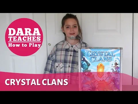 Dara Teaches How To Play: Crystal Clans