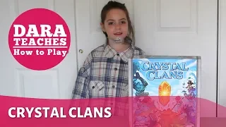 Dara Teaches How To Play: Crystal Clans