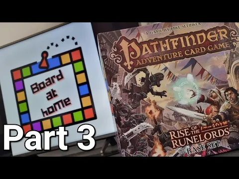 Board At Home Plays: Pathfinder Rise of the Runelords: Ep 3 Black Fangs Dungeon