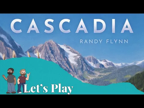 Let's Play - Cascadia w/Karen