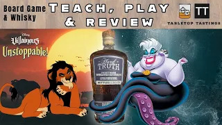 Hard Truth & Disney Villainous Unstoppable! - Learn to Play, Playthrough & Whisky Pairing