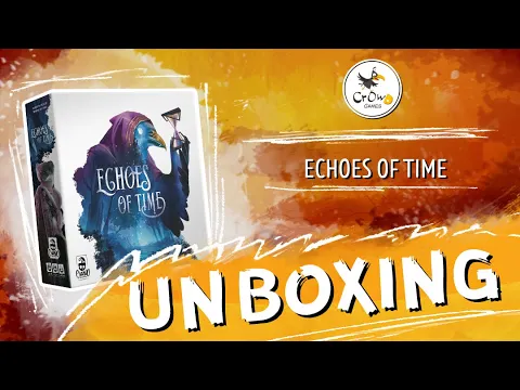 Echoes of Time - Unboxing