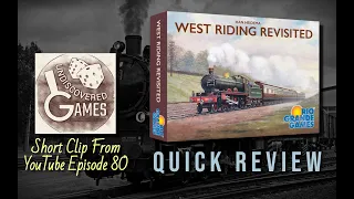 Quick Video Review of West Riding Revisited (Clip from Episode 80)