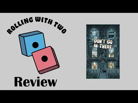 Rolling With Reviews: Don’t Go In There