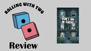 Rolling With Reviews: Don’t Go In There