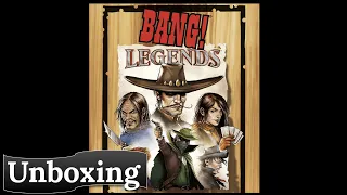 Bang! Legends: Unboxing