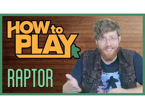 How to Play: Raptor!