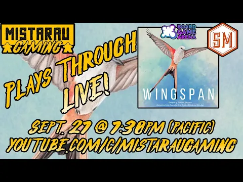 Mista Rau Gaming LIVE! Wingspan