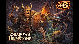 Just a few Dark Stone More… | Shadows of Brimstone Hexcrawl Episode 6