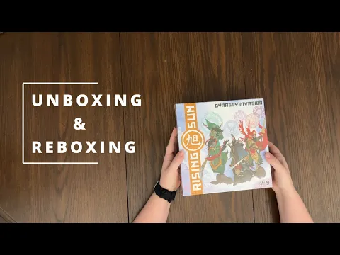 Rising Sun: Dynasty Invasion Expansion - Board Game Unboxing & Reboxing - See What's In The Box