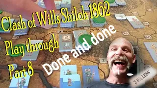 Clash of Wills Shiloh 1862 Board Game Part 8