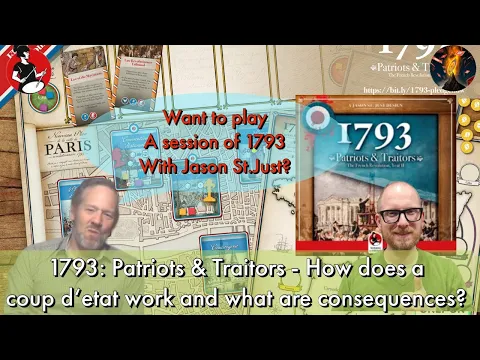 1793 Patriots & Traitors - A deep look into mechanics: How coup d'etat works & what are consequences