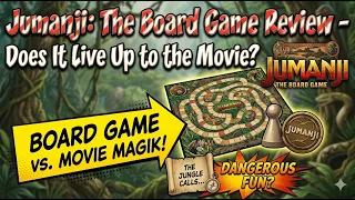 Jumanji The Board Game - Lets Review!