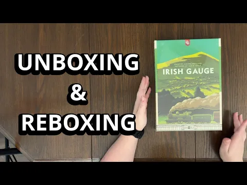 Irish Gauge (Iron Rail Series) - Board Game Unboxing & Reboxing - What's in the Box?