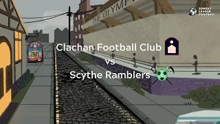 Clachan FC vs Scythe Ramblers | Sunday League Football Gameplay