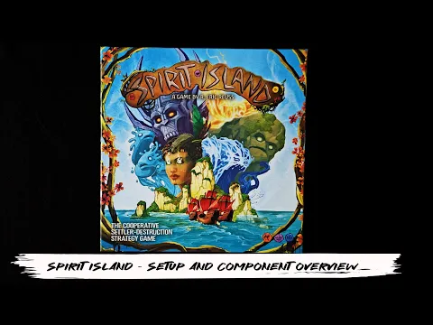Spirit Island - Setup and Rules Overview