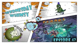 Wednesday Whimsy - Episode 42 - Clank! Catacombs