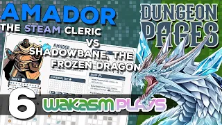 Dungeon Pages - Ep 6 -  (Daily) Amador the STEAM Cleric vs Shadowbane  - Solo BoardGaming