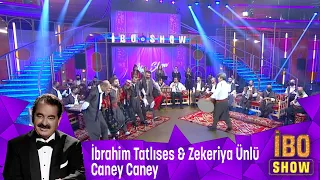 İbrahim Tatlıses & Zekeriya Ünlü - Caney Caney