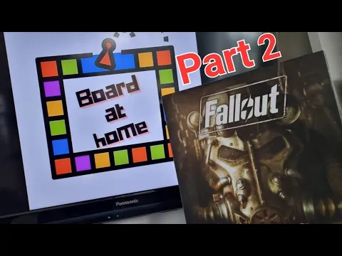Board At Home Plays: Fallout Part 2 (Winner gets the Wasteland)