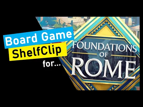 ShelfClips: Foundations of Rome (Short Board Game Preview)