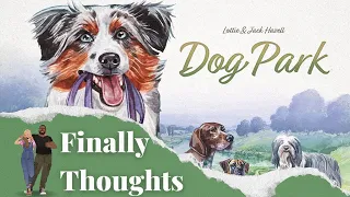 Finally Thoughts - Dog Park