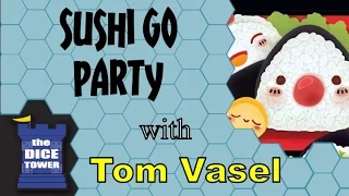 Sushi Go Party Review - with Tom Vasel
