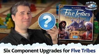 Six Component Upgrades for Five Tribes