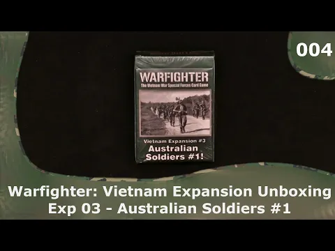 WF: Vietnam Exp 03 - Australian Soldiers #1 | 04 | Warfighter Vietnam Expansions Unboxings