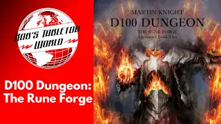 Rob Looks at D100 Dungeon Book 7 : The Rune Forge ...this series just keeps getting Better!!!