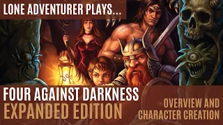 Four Against Darkness - Expanded Edition | Overview and Character Creation