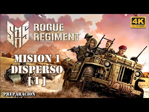 SAS Rogue Regiment | Mision 1