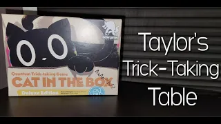 Cat in the Box: Deluxe Edition (2 Player) ~ Taylor's Trick-Taking Table