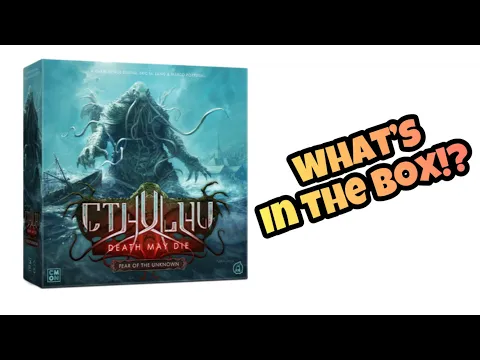 Cthulhu Death May Die Fear Of The Unknown Unboxing