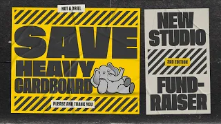 Save Heavy Cardboard from Demolition Fundraiser!