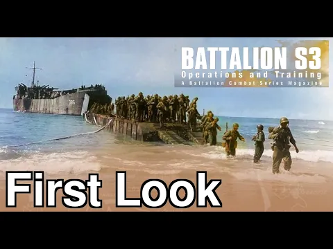 Battalion S3 BCS Magazine #1 | Unbagging & Overview