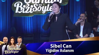 Sibel Can  - YİĞİDİM ASLANIM