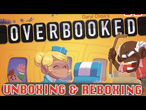 Overbooked - Unboxing and Reboxing