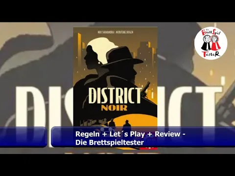 District Noir von Game Factory - Regeln + Let´s Play + Review - Brettspiel - Die Brettspieltester