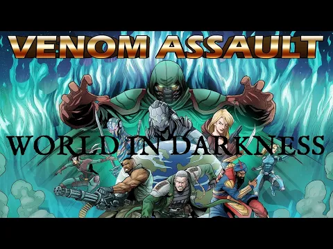 Venom Assault: World In Darkness: Intro & Episode 1