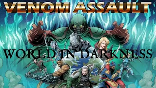 Venom Assault: World In Darkness: Intro & Episode 1