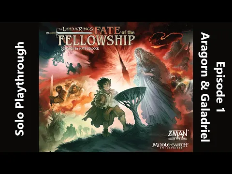 Lord of the Rings: Fate of the Fellowship Solo Playthrough - Episode 1 - Aragorn & Galadriel