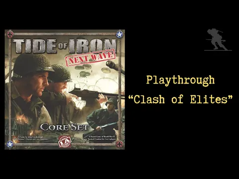 Tide of Iron: Next Wave - Playthrough [Clash of Elites]