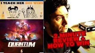 Education first! How to win: Quantum - I Teach Her She Wins