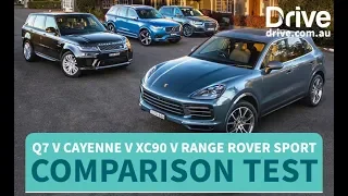 What Is The Best Luxury SUV? Q7 v Cayenne v XC90 v Range Rover Sport | Drive.com.au ​