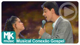 Cassiane & Jairinho - Eternos Namorados (Musical Conexão Gospel)