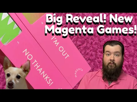 New Magenta Games! No Thanks! & I'm Out