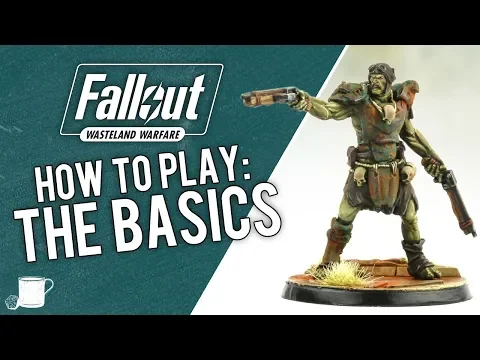 The Basics of How to Play Fallout Wasteland Warfare // Tabletop Hub